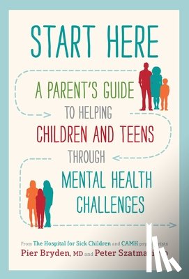 Pier Bryden, M.D., Peter Szatmari, M.D. - Start Here