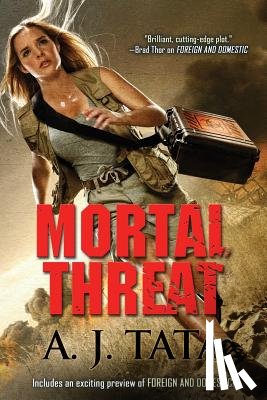Tata, A. J. - Mortal Threat