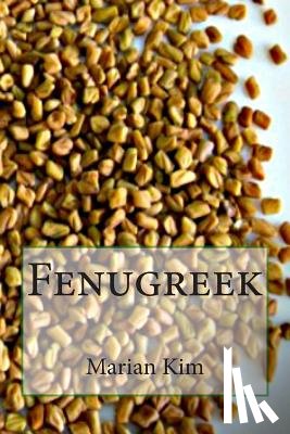 Kim, Marian - Fenugreek