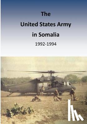 Department of the Army - The United States Army in Somalia 1992-1994