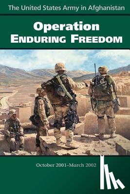 Department of the Army - The United States Army in Afghanistan Operation Enduring Freedom