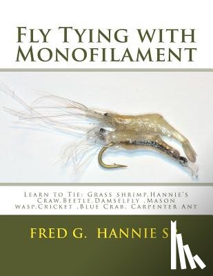 Hannie, Fred G. - Fly Tying with Monofilament