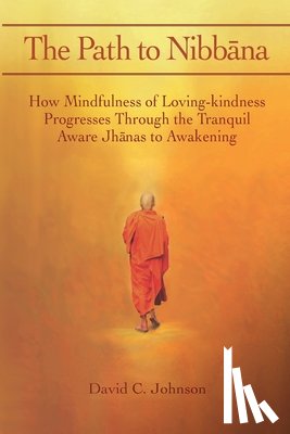 Johnson, David C - The Path to Nibbana
