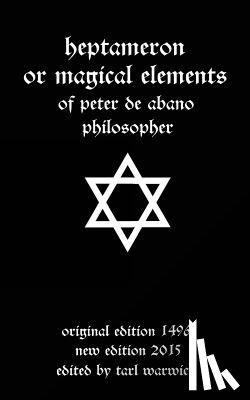 Warwick, Tarl - Heptameron: or Magical Elements