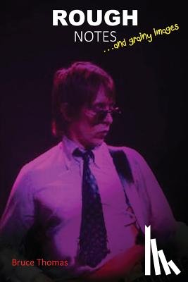 Thomas, Bruce - Rough Notes: dancing about architecture