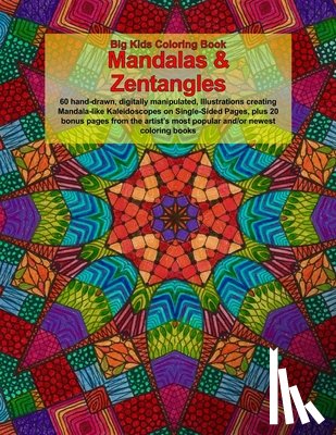 Boyer, Dawn D. - Big Kids Coloring Book: Mandalas and Zentangles
