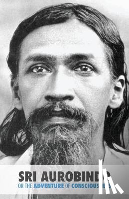 Satprem - Sri Aurobindo or the Adventure of Consciousness