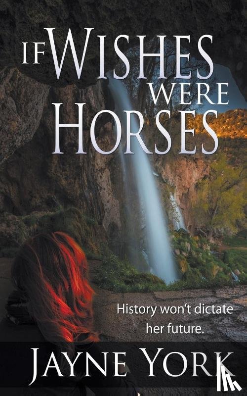 York, Jayne - If Wishes Were Horses