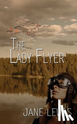 Lewis, Jane (Oxford University) - The Lady Flyer