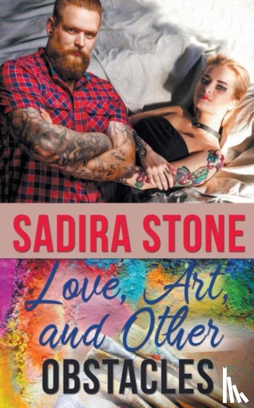 Stone, Sadira - Love, Art, and Other Obstacles
