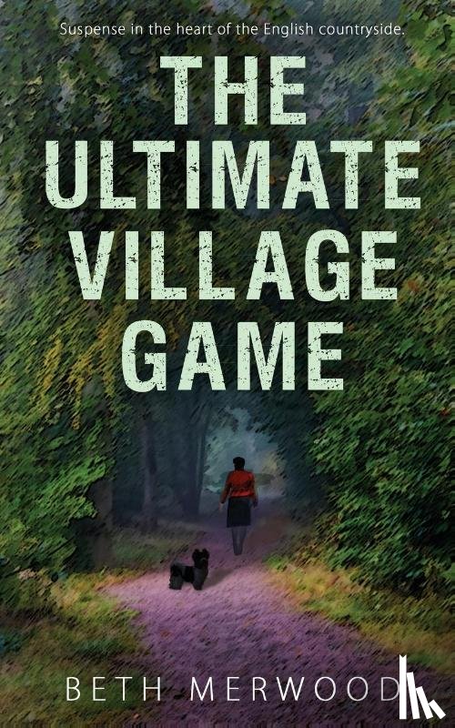 Merwood, Beth - The Ultimate Village Game