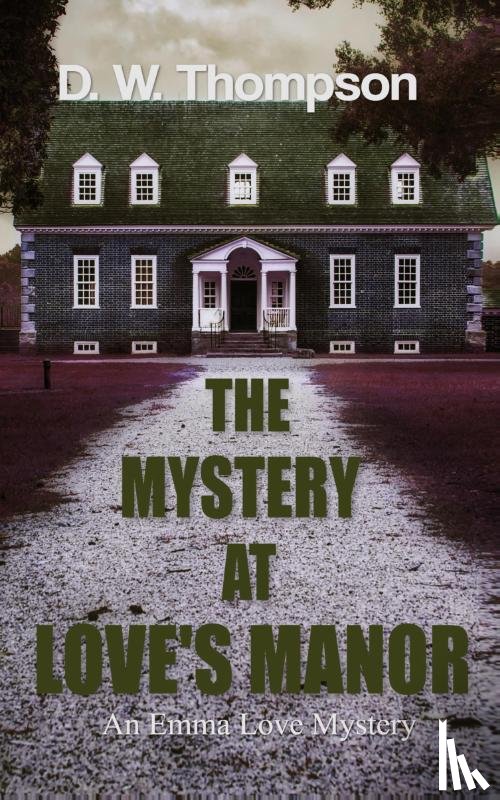 Thompson, D W - The Mystery at Love's Manor