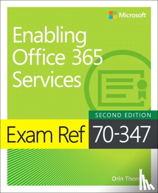 Thomas, Orin - Exam Ref 70-347 Enabling Office 365 Services