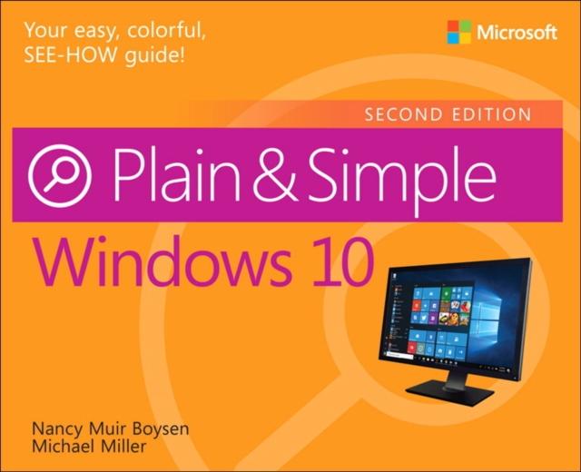 Muir Boysen, Nancy, Miller, Michael - Windows 10 Plain & Simple