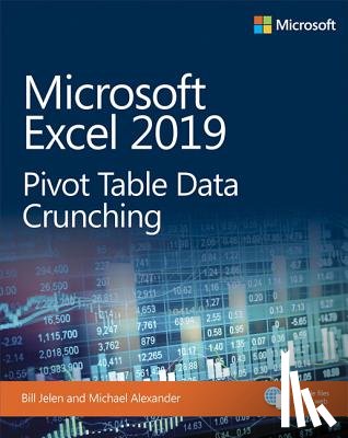 Jelen, Bill, Alexander, Michael - Microsoft Excel 2019 Pivot Table Data Crunching