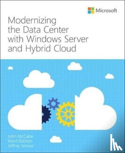 McCabe, John, Ralston, Ward - Modernizing the Datacenter with Windows Server and Hybrid Cloud