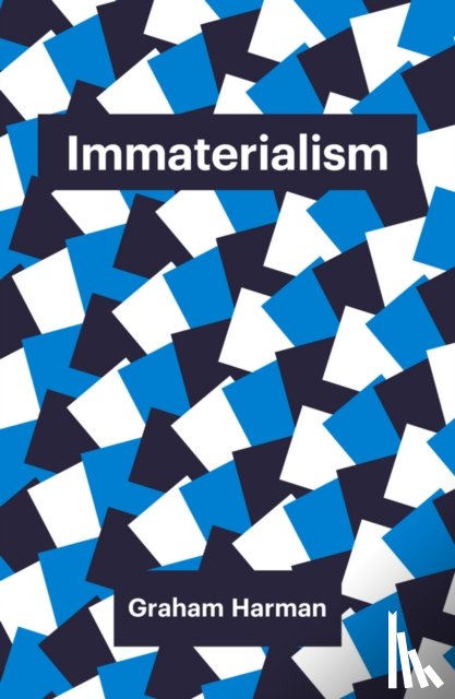 Harman, Graham - Immaterialism