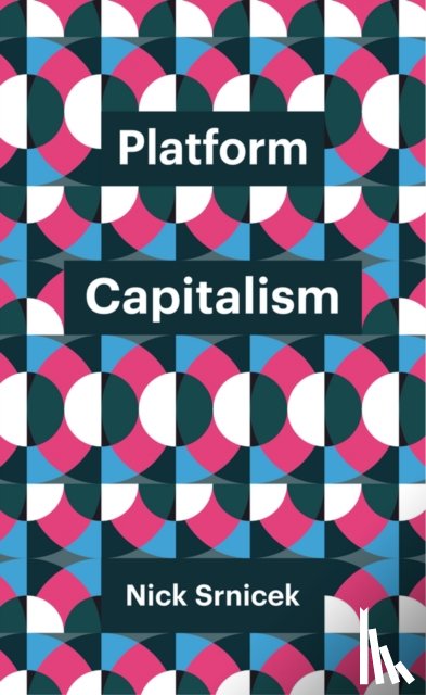 Srnicek, Nick (University of London - Platform Capitalism