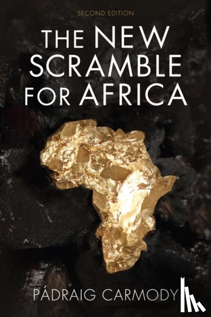 Carmody, Padraig R. (Trinity College Dublin) - The New Scramble for Africa