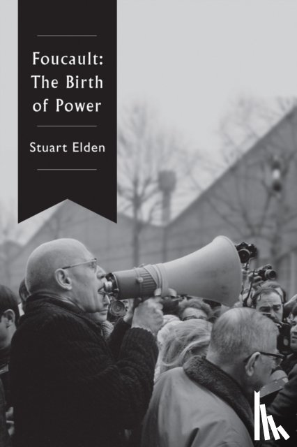 Elden, Stuart (Durham University) - Foucault
