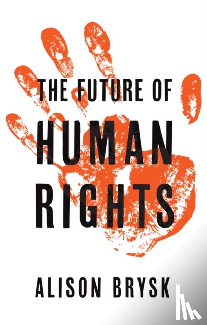 Brysk, Alison - The Future of Human Rights