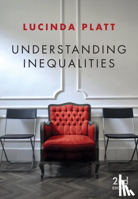 Platt, Lucinda (University of Essex) - Understanding Inequalities