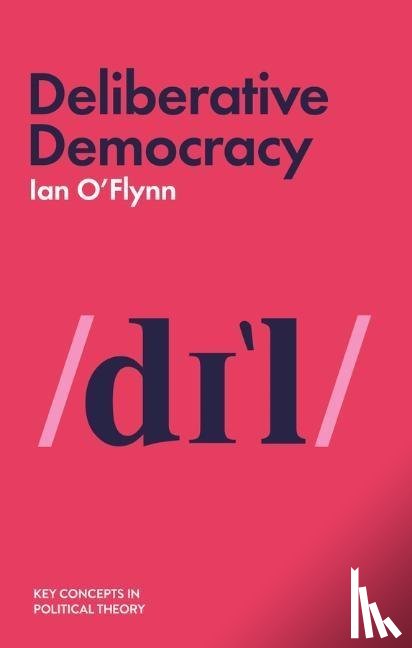 O'Flynn, Ian - Deliberative Democracy
