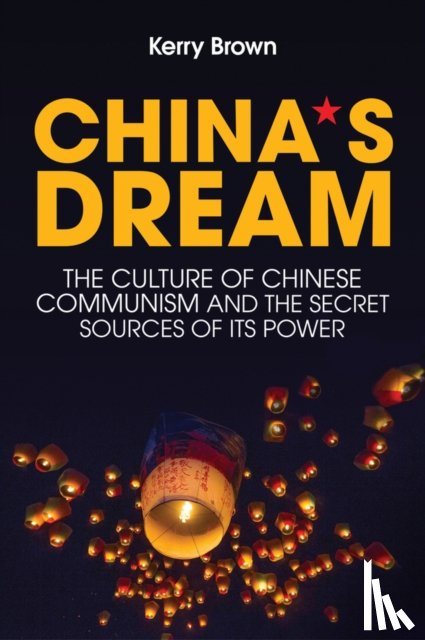 Brown, Kerry - China's Dream