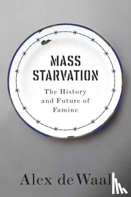 de Waal, Alex - Mass Starvation