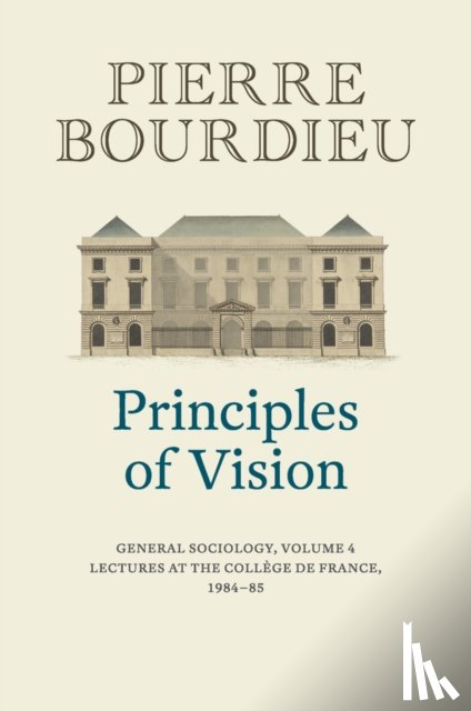 Bourdieu, Pierre (College de France) - Principles of Vision