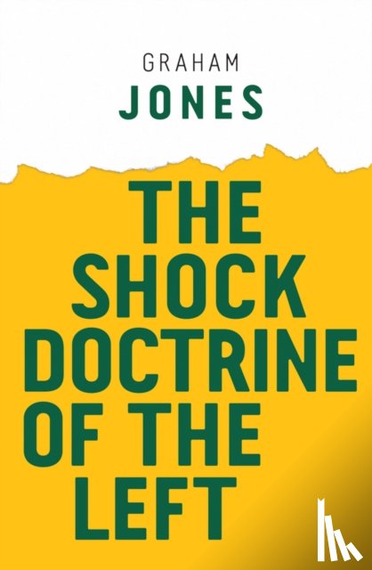 Jones, Graham (Loughborough University - The Shock Doctrine of the Left