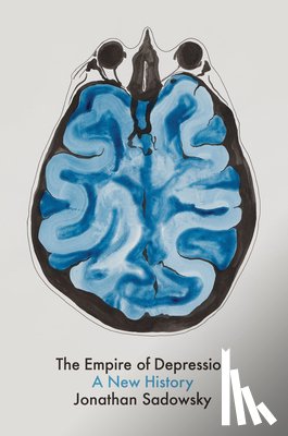 Sadowsky, Jonathan (Case Western Reserve University) - The Empire of Depression