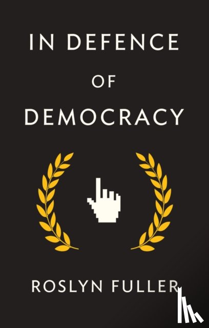 Fuller, Roslyn - In Defence of Democracy