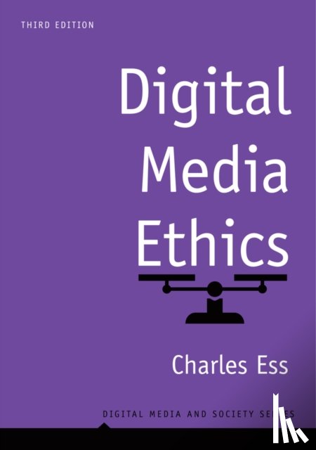 Ess, Charles (Drury University) - Digital Media Ethics