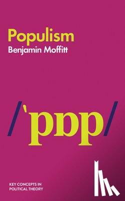 Moffitt, Benjamin - Populism