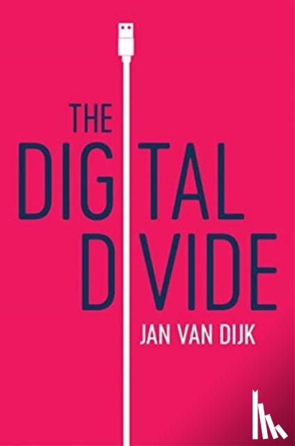 van Dijk, Jan - The Digital Divide