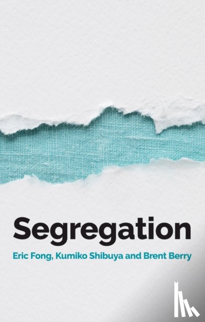 Fong, Eric, Shibuya, Kumiko, Berry, Brent - Segregation