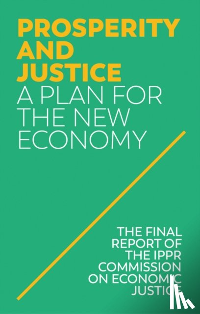 IPPR (Institute for Public Policy Research) - Prosperity and Justice