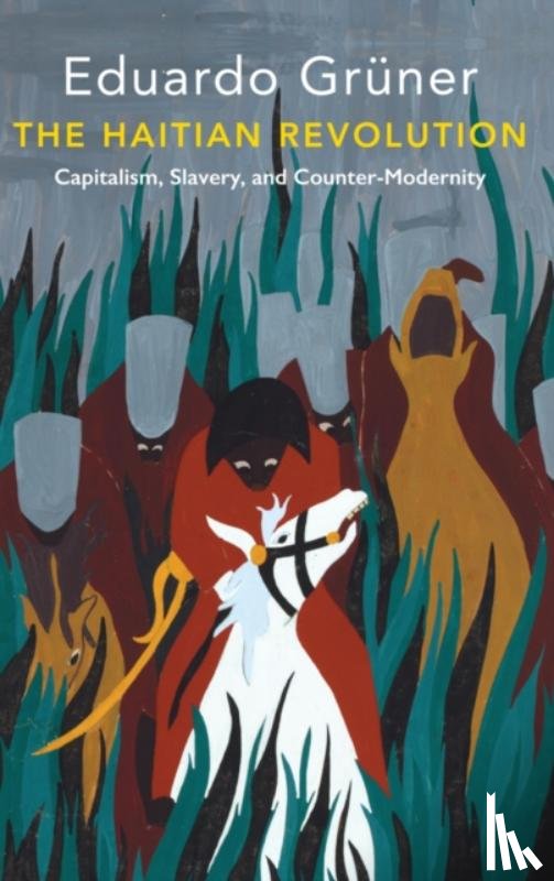 Gruner, Eduardo - The Haitian Revolution