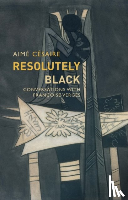 Cesaire, Aime - Resolutely Black