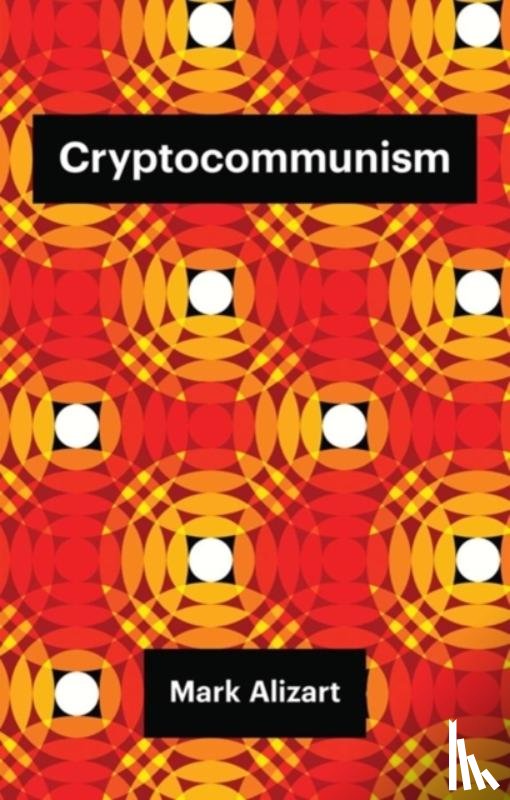 Alizart, Mark - Cryptocommunism