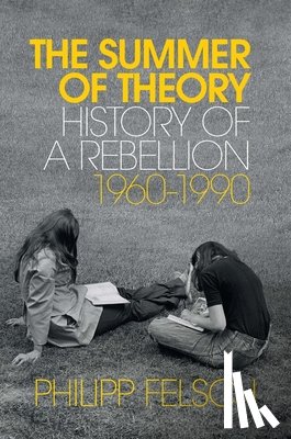Felsch, Philipp - The Summer of Theory