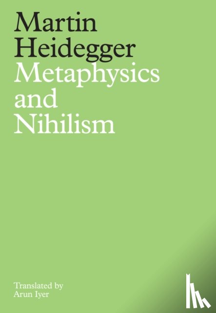 Heidegger, Martin - Metaphysics and Nihilism