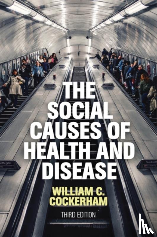Cockerham, William C. (University of Alabama - The Social Causes of Health and Disease