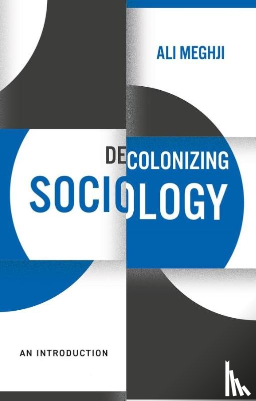 Meghji, Ali - Decolonizing Sociology