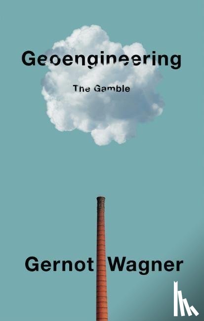 Wagner, Gernot - Geoengineering