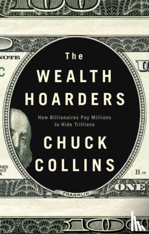 Collins, Chuck - The Wealth Hoarders