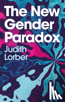 Lorber, Judith - The New Gender Paradox
