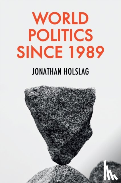 Holslag, Jonathan (Free University of Brussels) - World Politics since 1989
