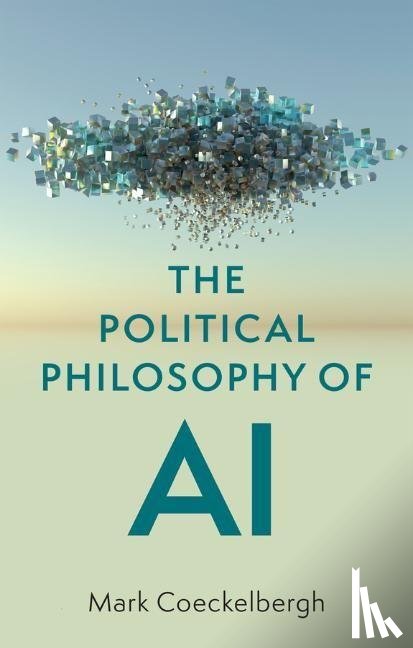 Coeckelbergh, Mark (University of Vienna - The Political Philosophy of AI